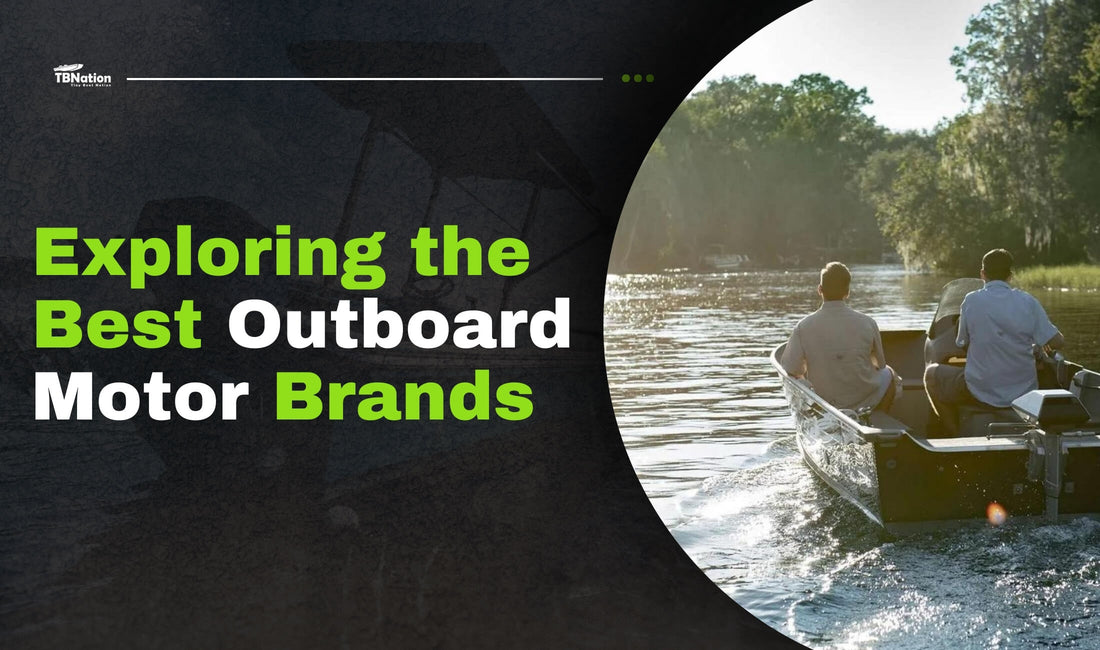 Exploring the best outboard motor brands with anglers boating on a calm river.