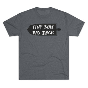 Tiny Boat Big Deck T-Shirt