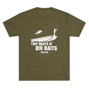 Tiny Boats N' Big Baits-T-Shirt-Tri-Blend Military Green-S-2-Tiny Boat Nation