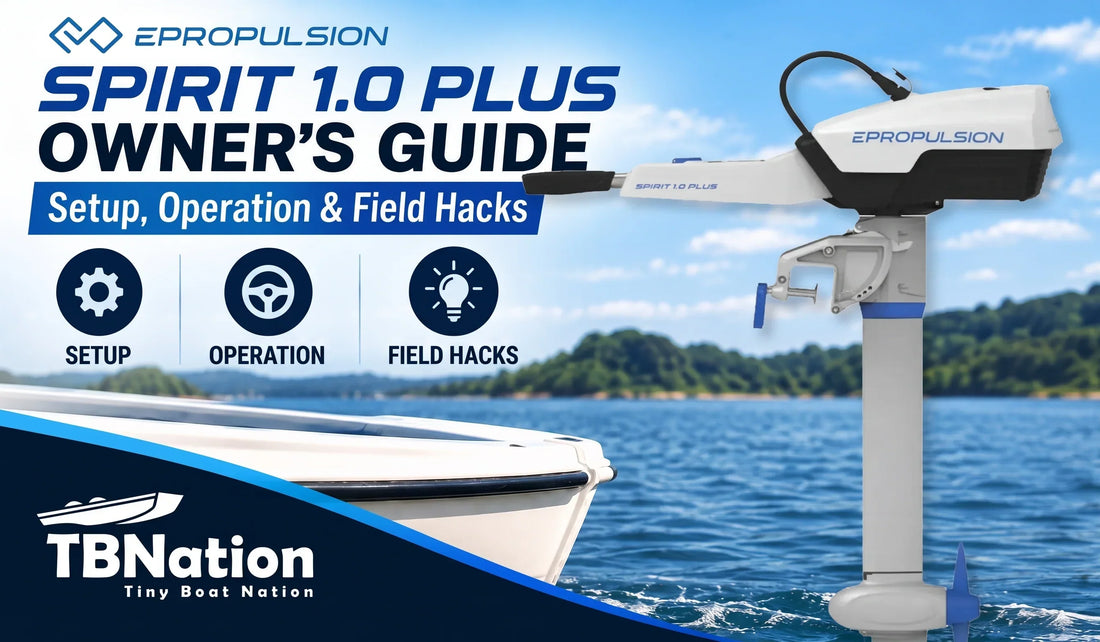 A graphic thumbnail featuring the ePropulsion Spirit 1.0 Plus electric outboard motor set against a sunny lake background, with text reading "ePropulsion Spirit 1.0 Plus Owner's Guide: Setup, Operation & Field Hacks" alongside the TBNation logo.