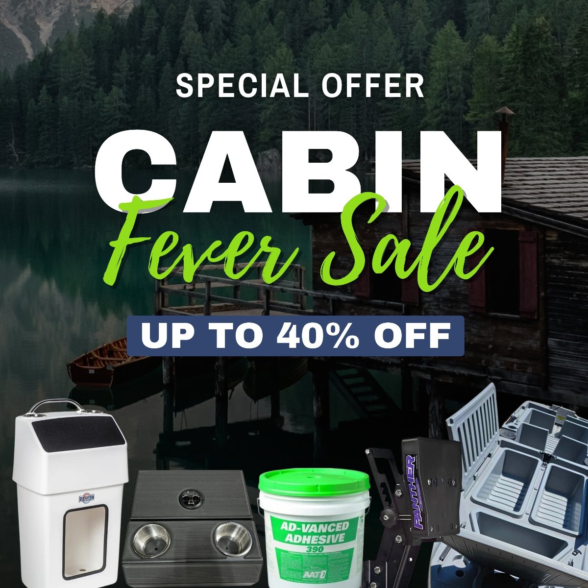 Cabin Fever Sale