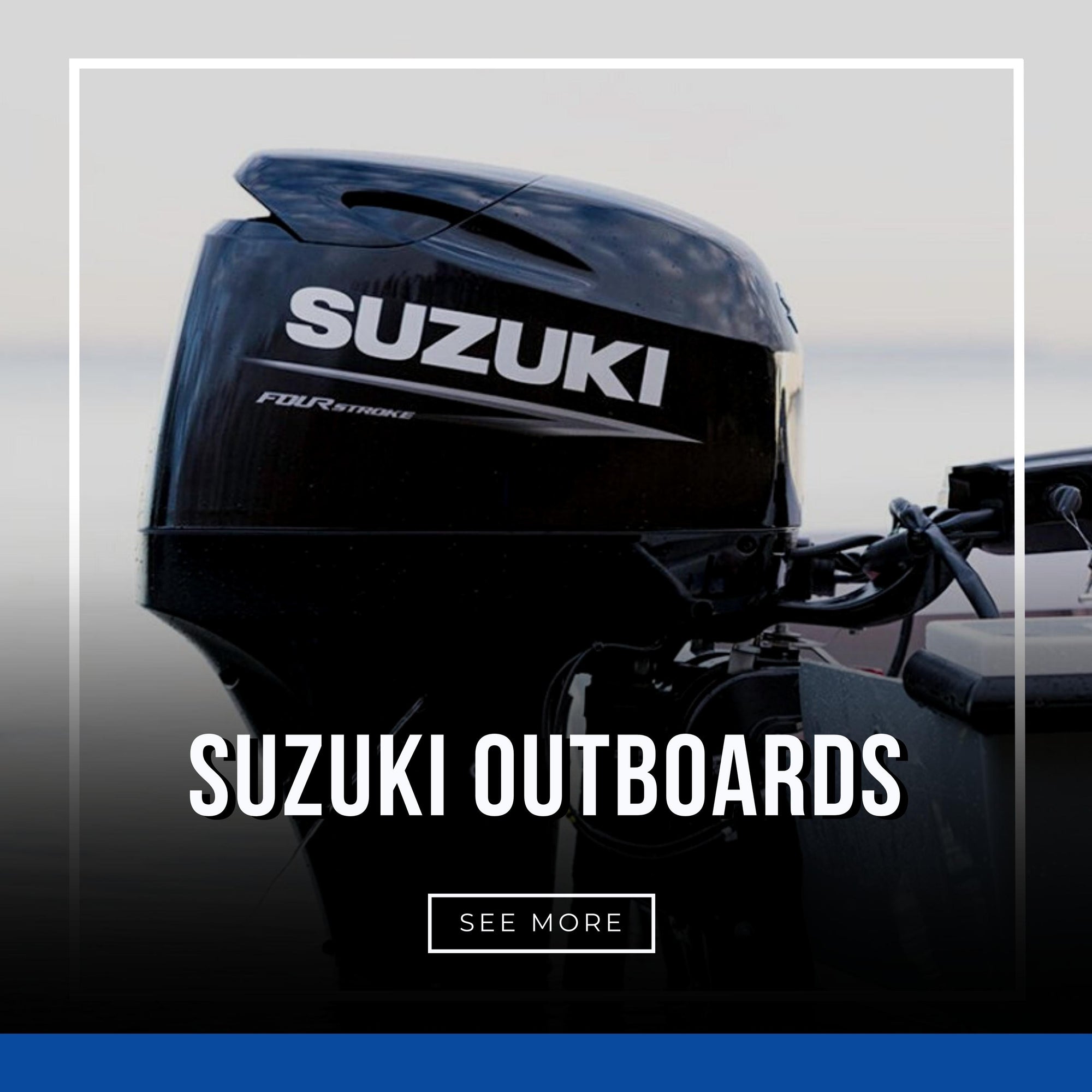 Suzuki Outboards - In Stock