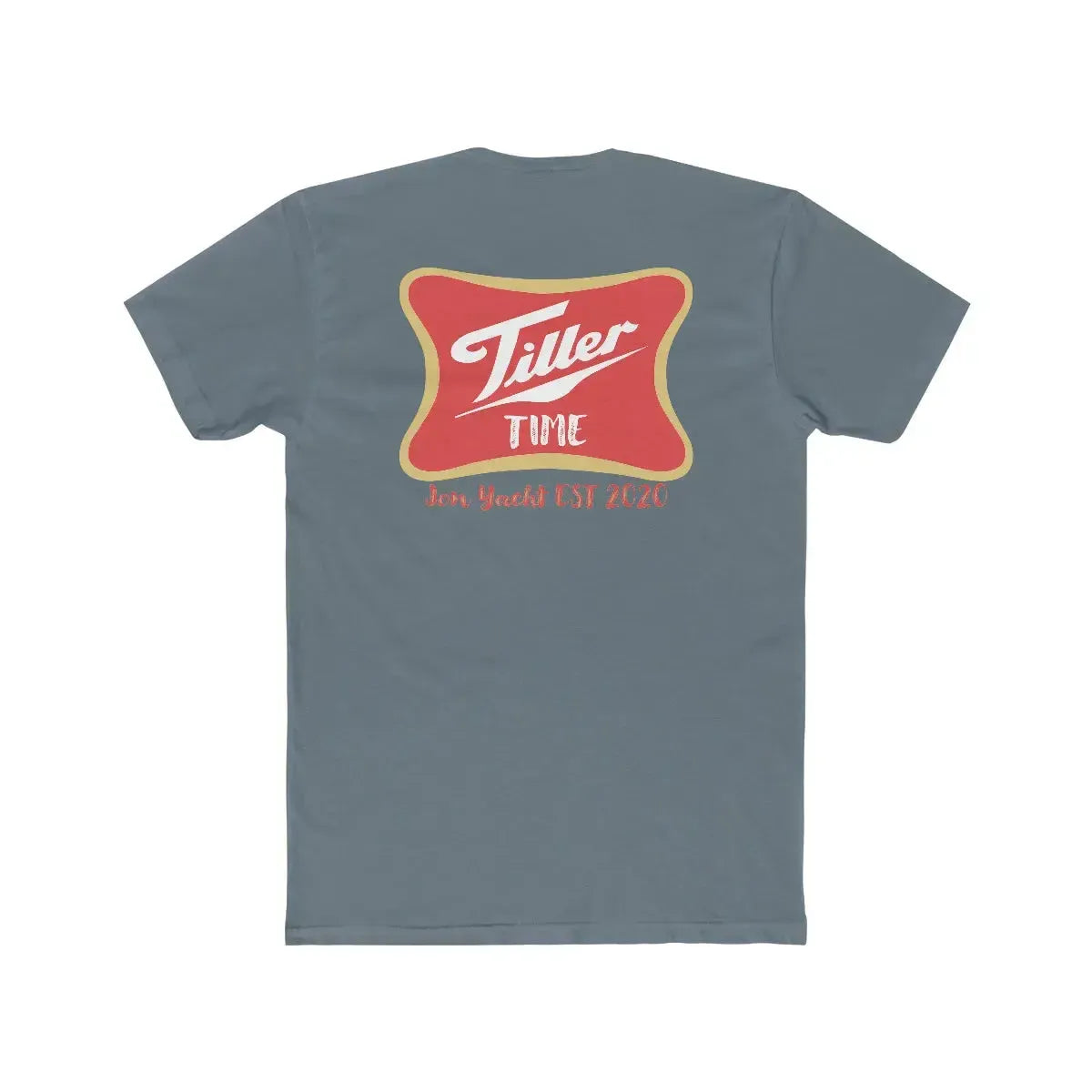 Slate blue combed cotton T-shirt with a red and gold "Tiller Time Jon Yacht EST 2020" graphic on the back.