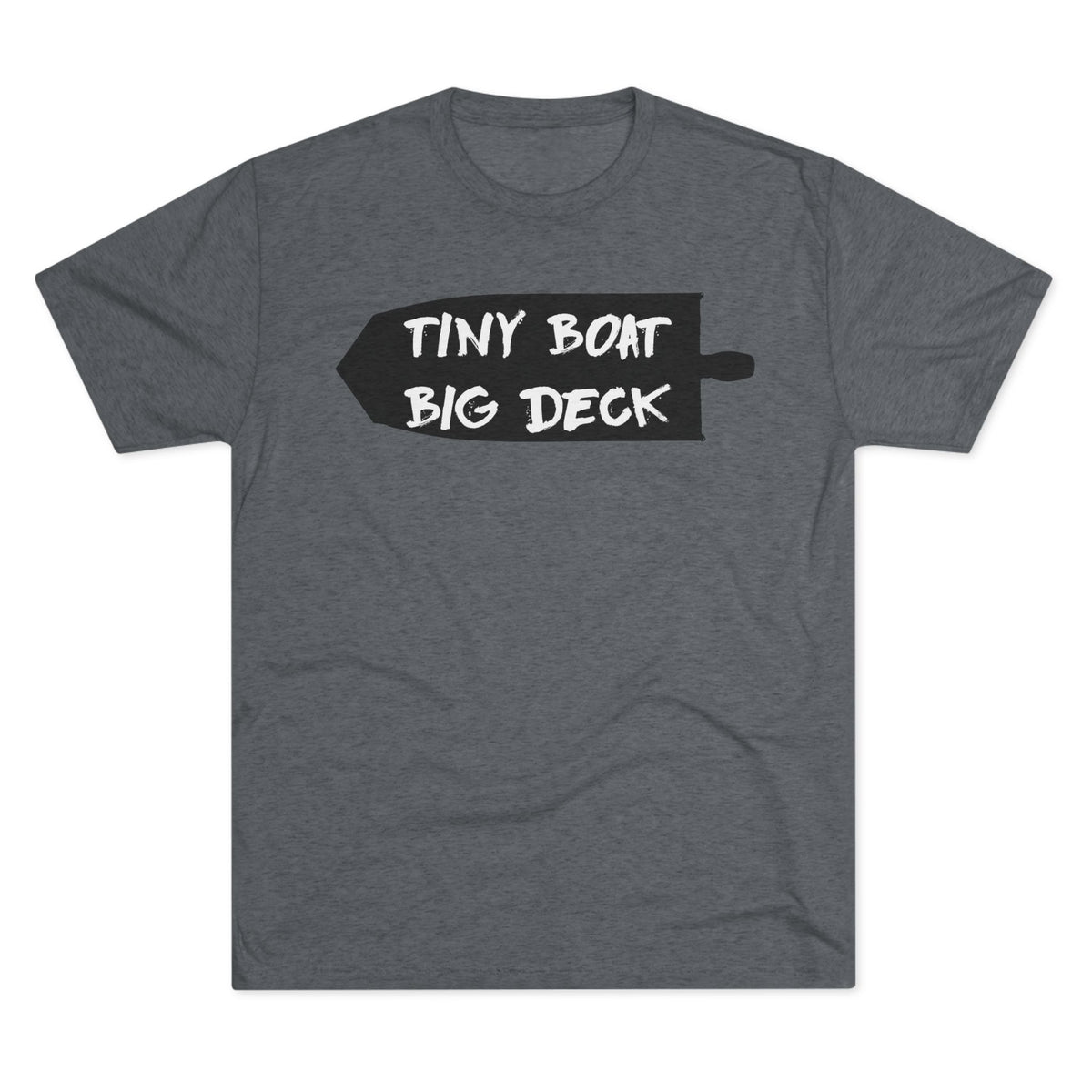 Gray t-shirt with 'Tiny Boat Big Deck' text design on a white background