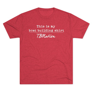 This is my boat building tee