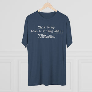 This is my boat building tee